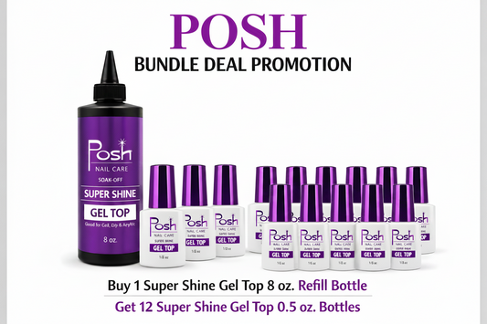 POSH SUPER SHINE NON CLEANSE GEL TOP COAT - BUNDLE DEAL BUY 1 GET 12 FREE!